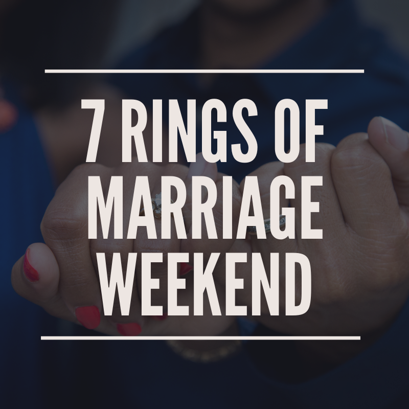 7 Rings of Marriage Weekend Conference